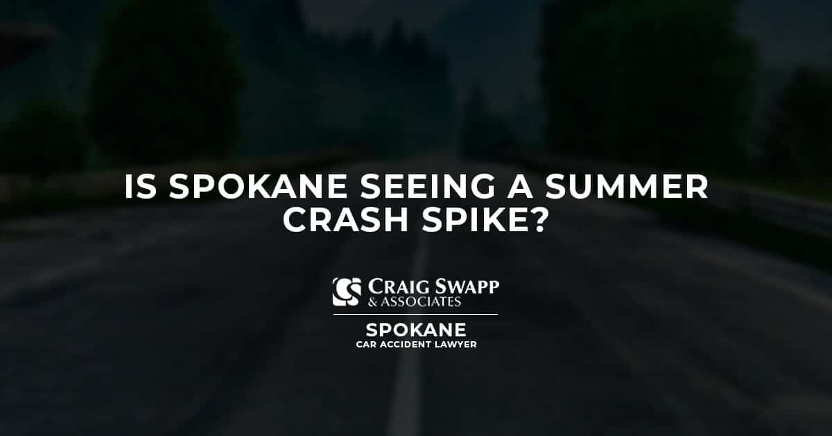 Is Spokane Seeing a Summer Crash Spike?