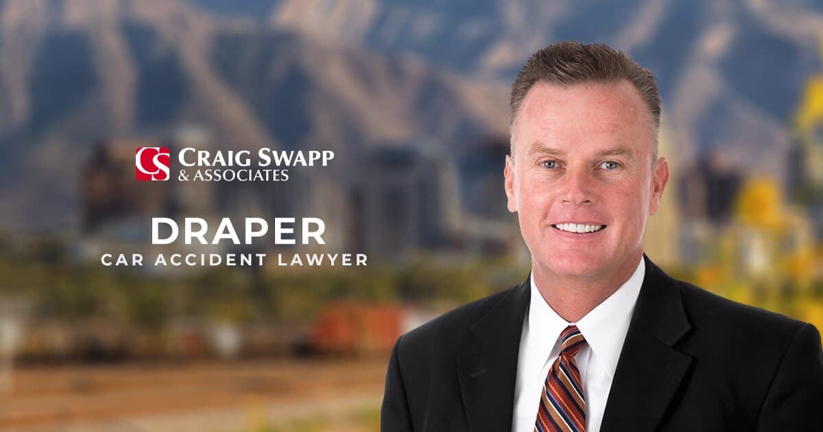 Draper Car Accident Lawyer INJURED? CLICK HERE