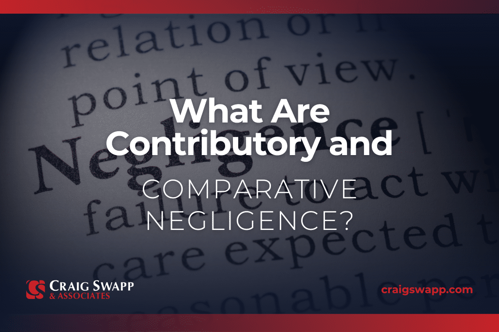 What Are Contributory and Comparative Negligence