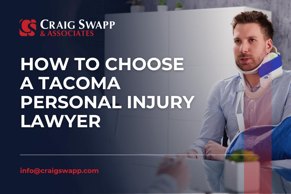 How to Choose a Tacoma Personal Injury Lawyer