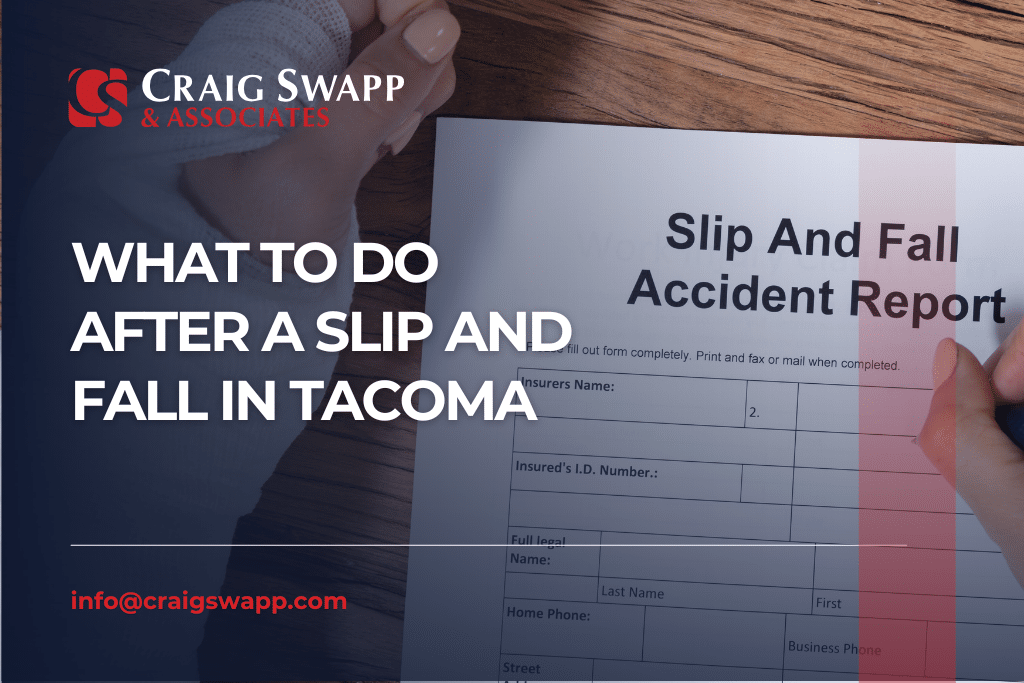 What to Do After a Slip and Fall in Tacoma
