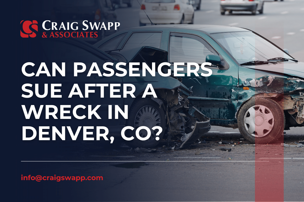 Can Passengers Sue After a Wreck in Denver, CO
