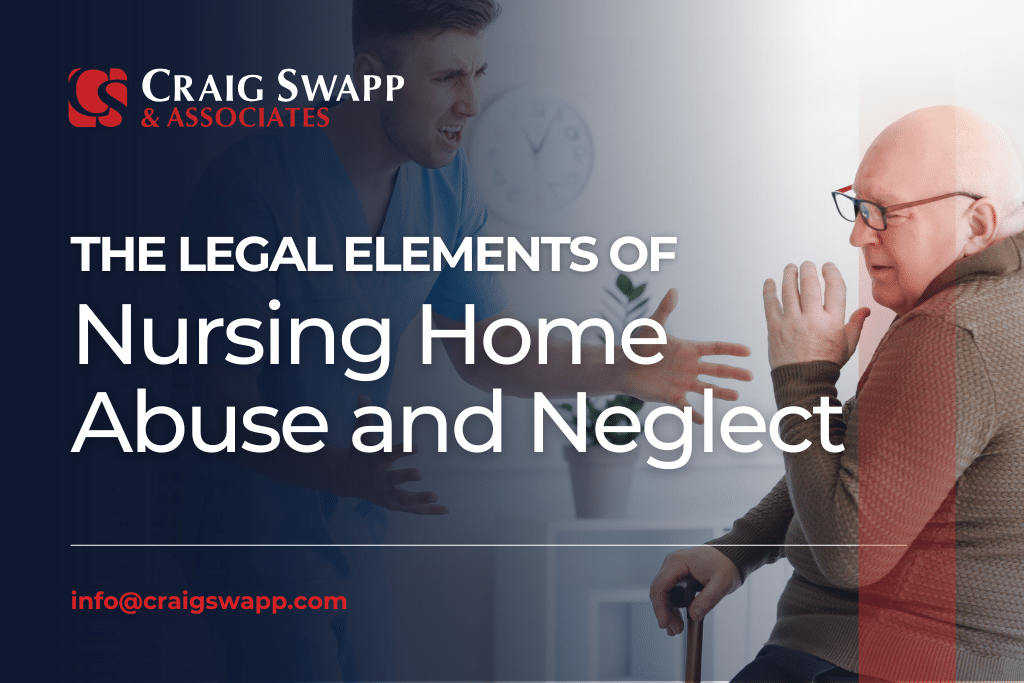 The Legal Elements of Nursing Home Abuse and Neglect