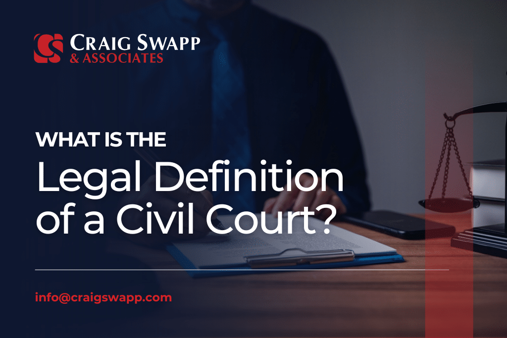 What Is the Legal Definition of a Civil Court