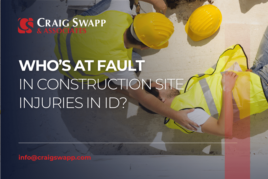 Who’s at Fault in Construction Site Injuries in ID
