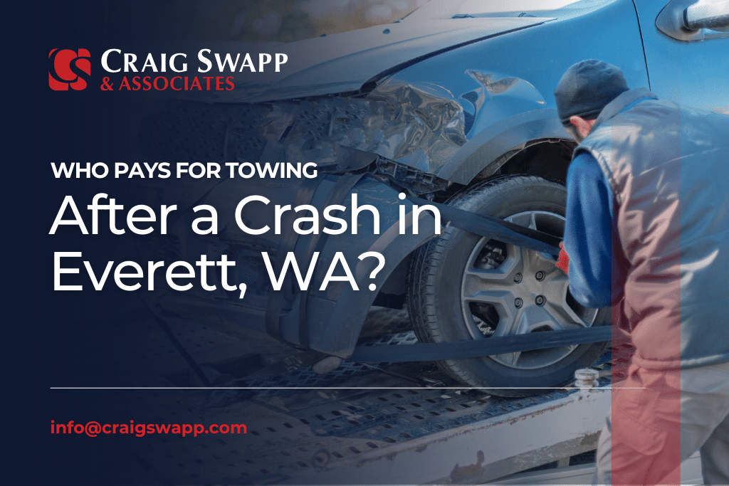Who Pays for Towing After a Crash in Everett, WA