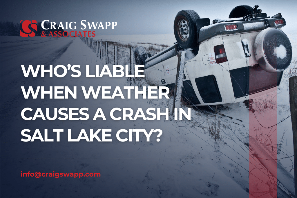 Who’s Liable When Weather Causes a Crash in Salt Lake City
