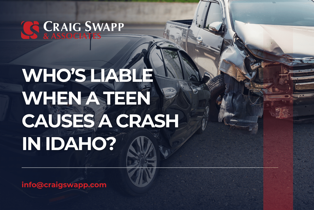 Who’s Liable When a Teen Causes a Crash in Idaho