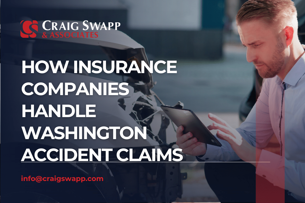 How Insurance Companies Handle Washington Accident Claims