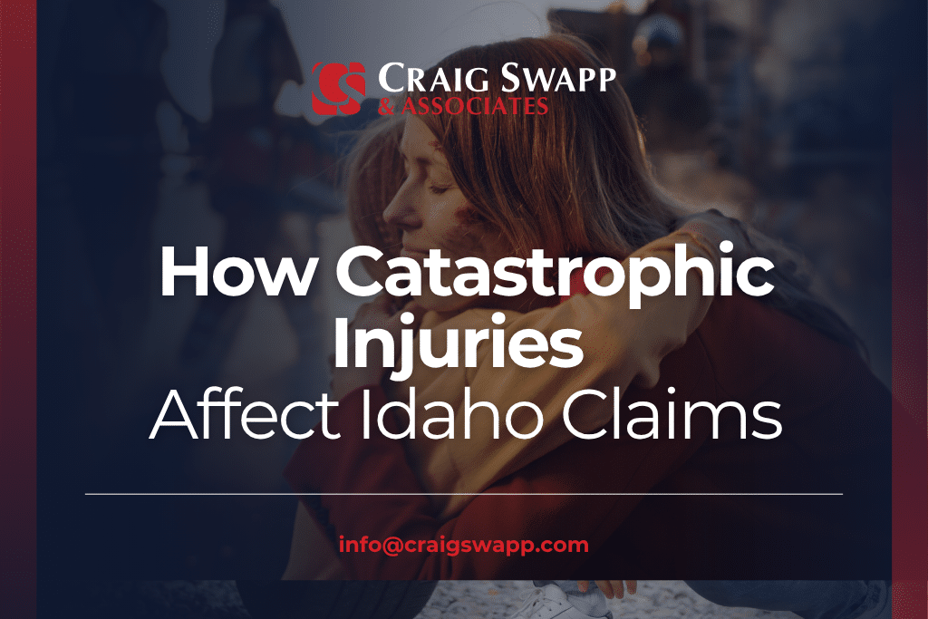How Catastrophic Injuries Affect Idaho Claims