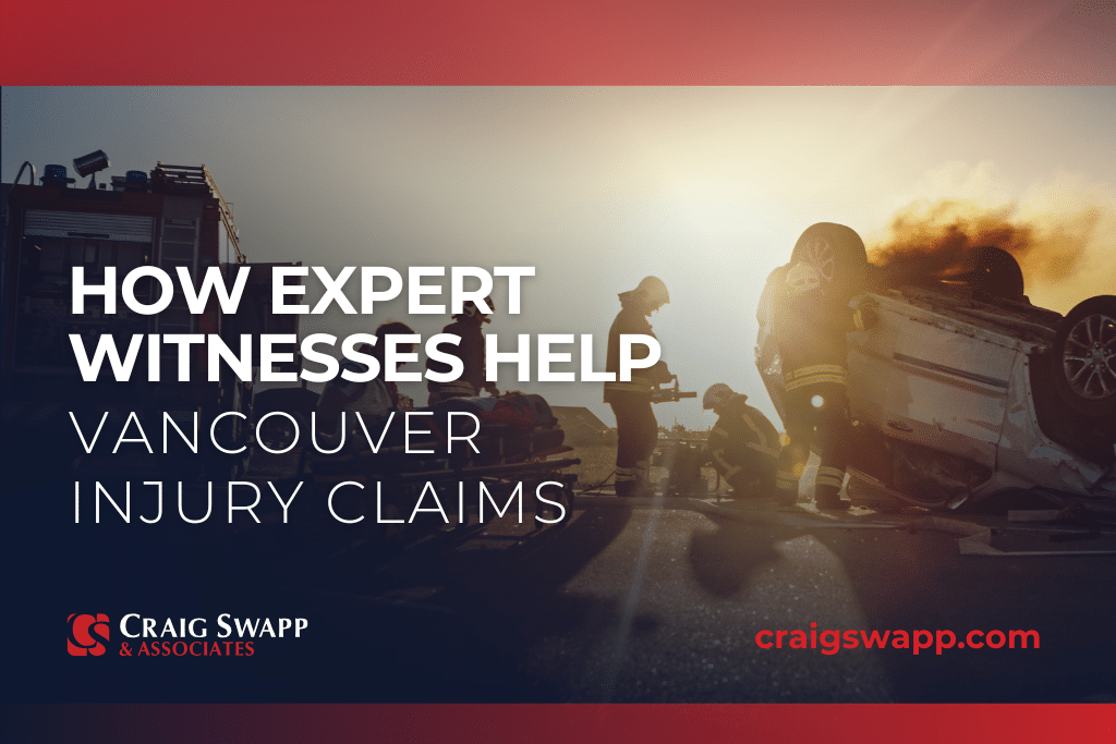 How Expert Witnesses Help Vancouver Injury Claims