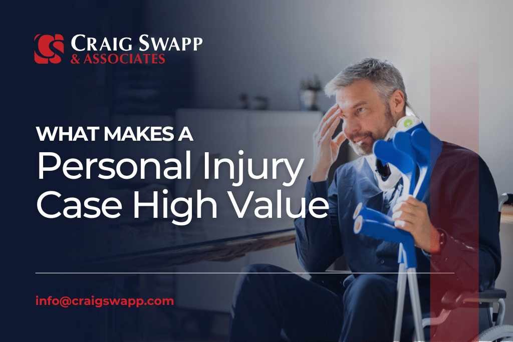 What Makes a Personal Injury Case High Value