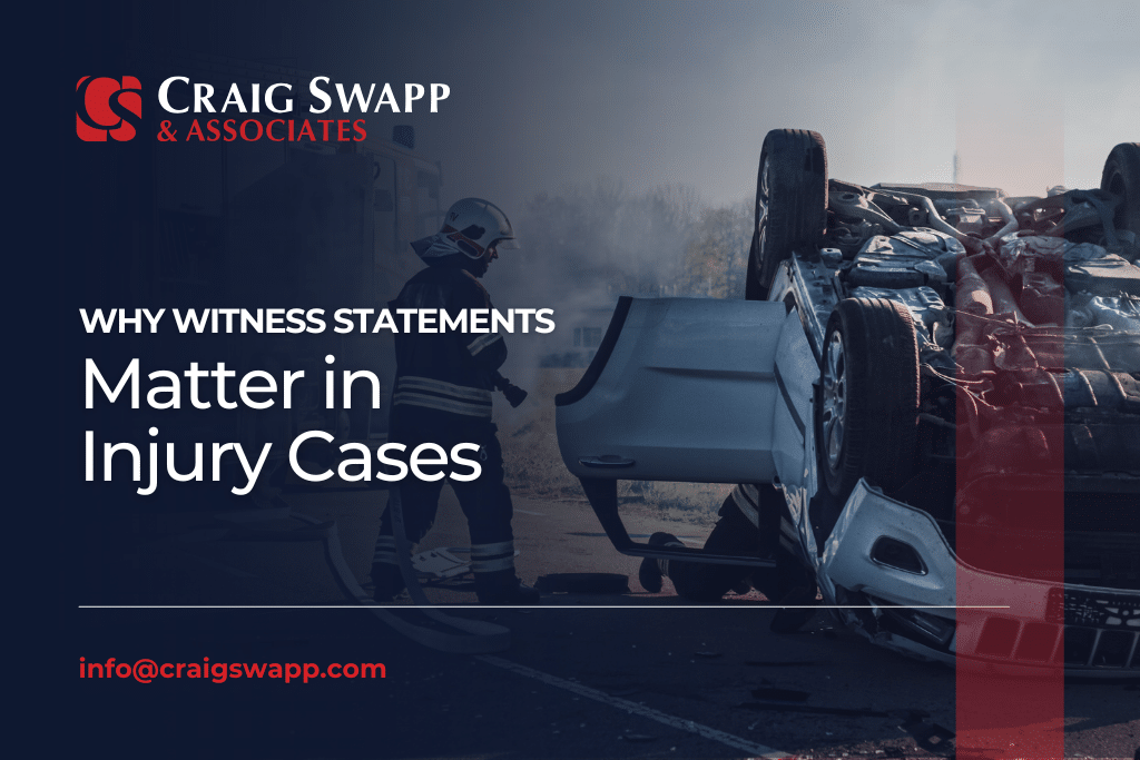 Why Witness Statements Matter in Injury Cases