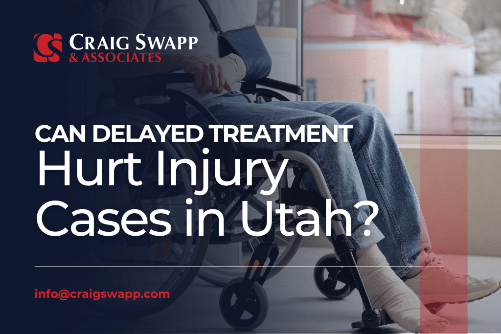 Can Delayed Treatment Hurt Injury Cases in Utah
